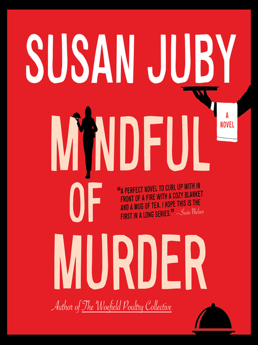 Title details for Mindful of Murder by Susan Juby - Available